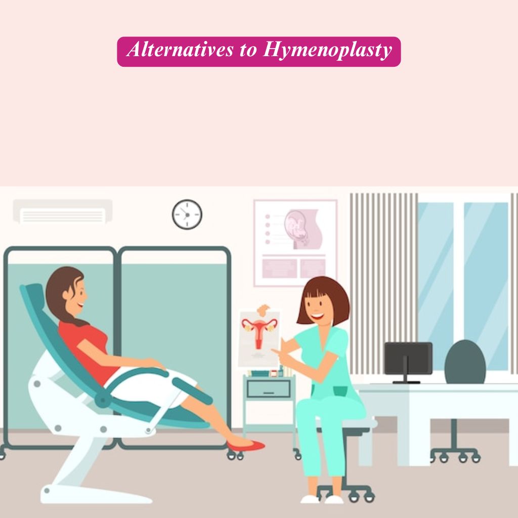 Alternatives to Hymenoplasty