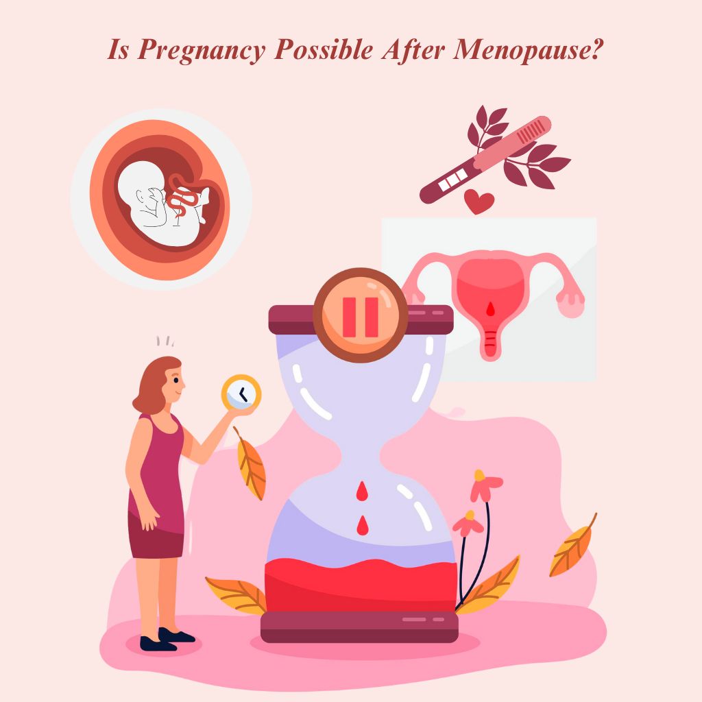 Is Pregnancy Possible After Menopause