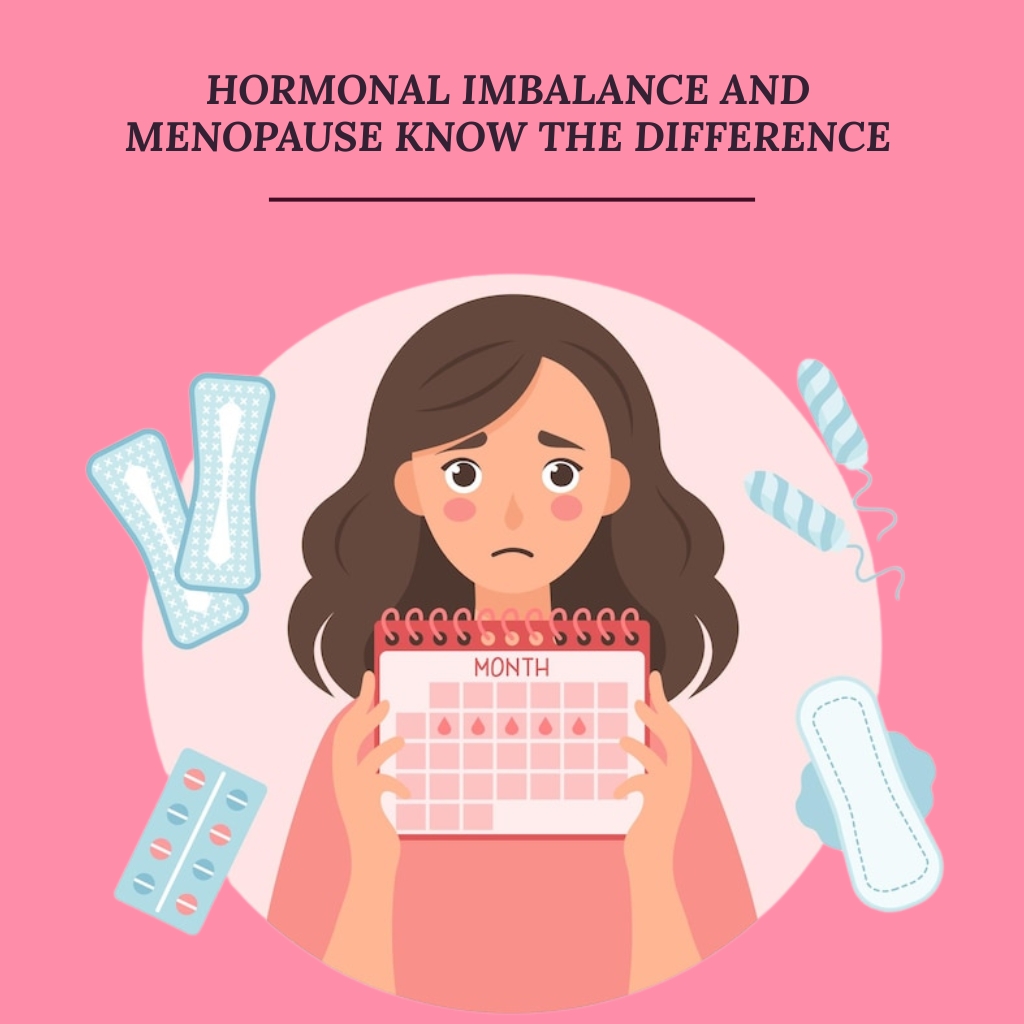 Hormonal Imbalance and Menopause Know the Difference